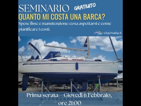 Quanto Costa Mantenere una Barca a Vela? Spese Fisse, Manutenzione e Costi Nascosti