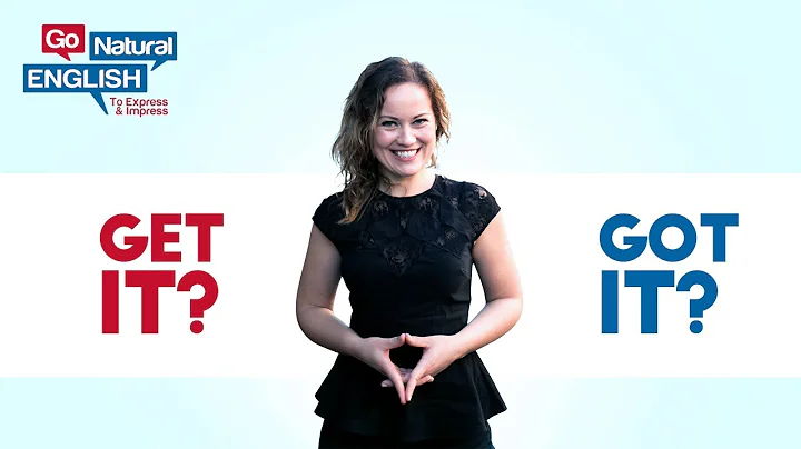 Get it or Got it? How to Use "Get" in English | Learn English Conversation | Go Natural English