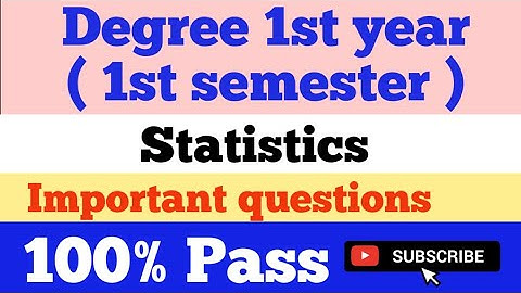 Degree 1st year 1st semester statistics important questions