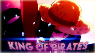 Luffy-[AMV]~Here comes the King of Pirates