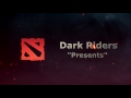 Dark Riders Вступление