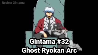 Trích đoạn Gintama #32 | Ghost Ryokan Arc | Gintama vietsub funny moments