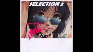 Mitch Murder - Selection 3 (Full Album Stream)