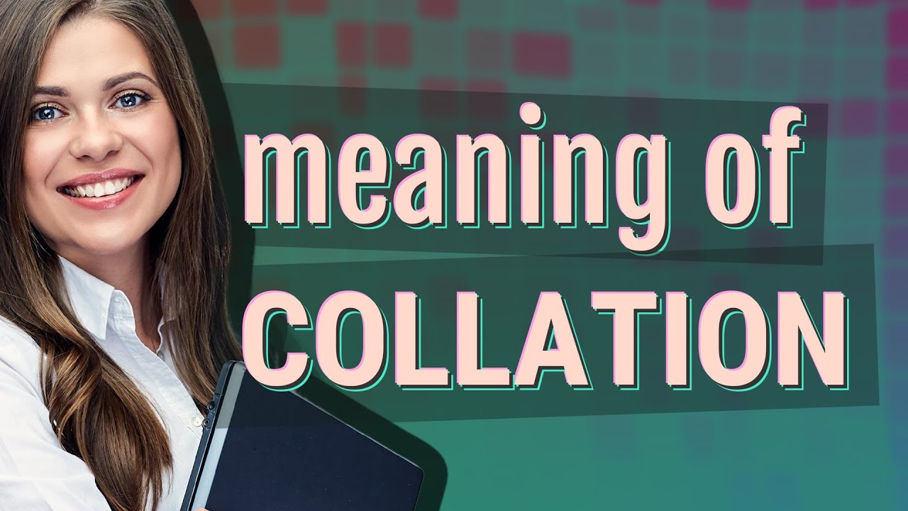 Collation meaning of Collation YouTube
