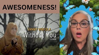 VANNY VABIOLA  -  Without You  NANNIE'S First Reaction
