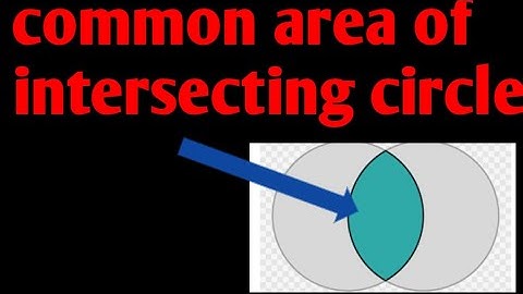 Common area between two intersecting circles