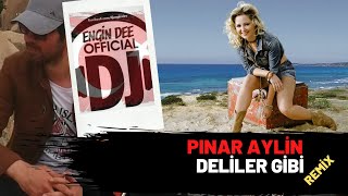 Pınar Aylin ft. Engin Dee - Deliler Gibi ( Oryantel Remix Versiyon ) Resimi