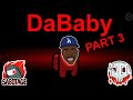 Among Us but I use DaBaby lyrics PART 3