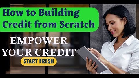 Building Credit From Scratch   Your Path  2025