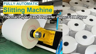 How Does an Automatic Thermal POS Paper Roll Slitting Machine Work?