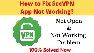 How to Fix SecVPN App Not Working Problem Android & Ios - Not Open Problem Solved | AllTechapple screenshot 2