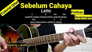 (Tutorial Gitar) Sebelum Cahaya - Letto | Chord , petikan dan Genjrengan Mudah