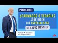 📌 ¿Fármacos o Psicoterapia? - ¿Cómo son los TRATAMIENTOS para problemas PSICOLÓGICOS?