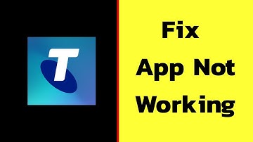 How to Fix My Telstra App Not Working Problem on Android