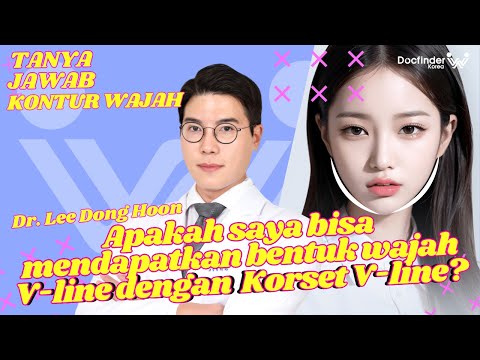Bentuk wajah v-line dengan pita wajah?| Tanya Jawab Kontur Wajah | Dr. Lee Dong Hoon #operasiplastik
