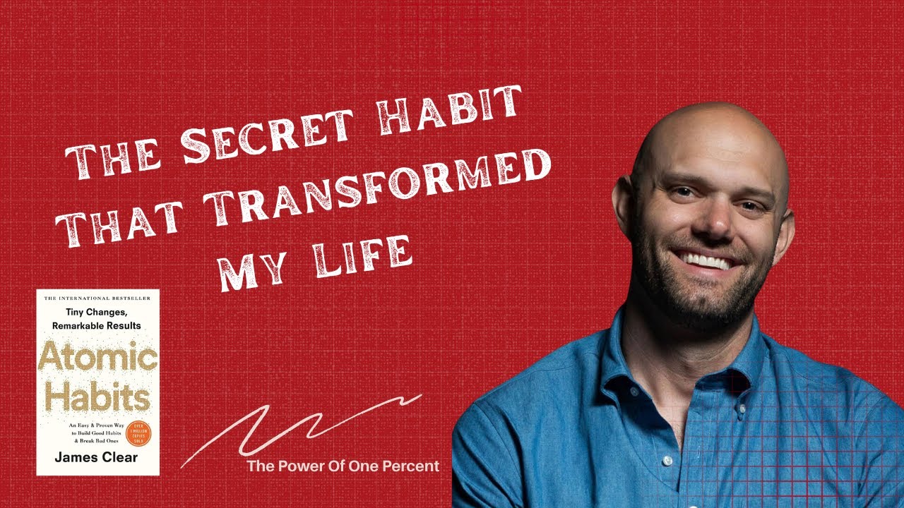 How Small Habits Can Change Your Entire Life | Atomic Habits Story ...