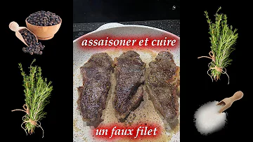 Comment faire cuire des faux-filet ?