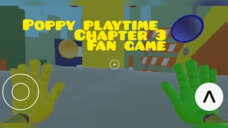 POPPY PLAYTIME CHAPTER 3 MOBILE FAN GAME