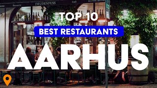 Top 10 Best Restaurants In Aarhus (Denmark) 🇩🇰