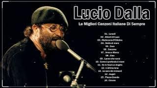 LUCIO DALLA Greatest Hits - LUCIO DALLA Full Album 2024