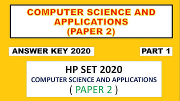 HP SET 2020  Answer Key |Computer Science and Applications |22 Nov HP SET Paper 2| PART 1 ~xRay Pixy