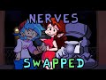 Nerves but Swapped | FNF