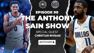 The Anthony Sain Show Ep 90: Kyrie's Resurgence; The Thunder Swagger Jackin; TJ Bamba to Oregon