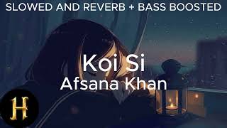 Koi Si SLOWED AND REVERB + BASS BOOSTED