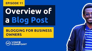 Overview of a Blog Post - Blogging for Business Owners