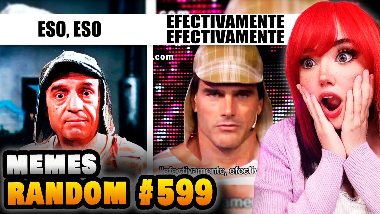 REACCIONANDO A MEMES RANDOM #599 - YouTube
