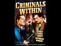 Criminals Within Directed by Joseph H. Lewis(1941)