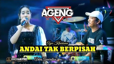 Andai tak berpisah - ayu kharisma - Ageng music live arkas jombang