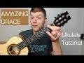 Amazing Grace - Ukulele Tutorial