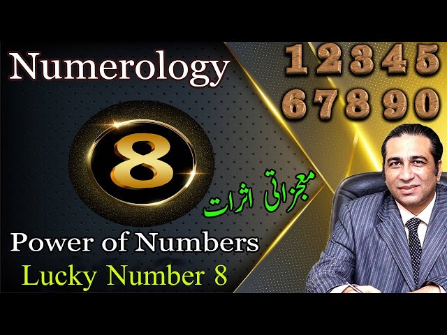 Lucky Number 8 | Numerology for Number Eight | Mystery and Life Path of Number 8 | Haider Jafri class=