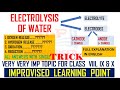 ELECTROLYSIS OF WATER | SUPER TRICK FOR ALL TYPE OF QUESTIONS | V IMP FOR 8,9,10 CLASS | IN ENGLISH