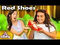 Red shoes  english fairy tales  kids stories