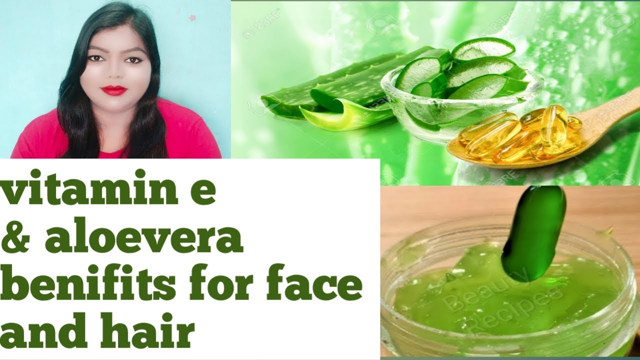 Aloevera & vitamin e benifits for glowing face and silky hair - YouTube