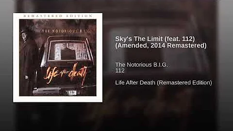 Sky's The Limit (feat. 112) (Amended, 2014 Remastered)