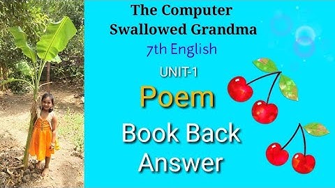 The Computer Swallowed Grandma Book Back Answer Poem 7th English Term-1 UNIT-1 || My Hobbies Channel