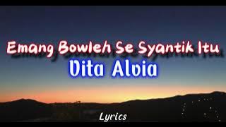 Vita Alvia - Emang Bowleh Se Syantik Itu | DJ Remix ( Video Lirik )