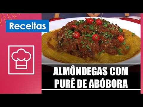 Faça incríveis almôndegas com purê de abóbora com a nutricionista Clariana Colaço – 21/05/24