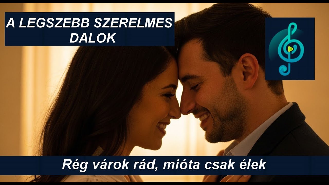 Rég várok rád mióta csak élek - Szerelmes dalok