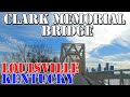 Clark memorial bridge  louisville  kentucky  4k infrastructure drive