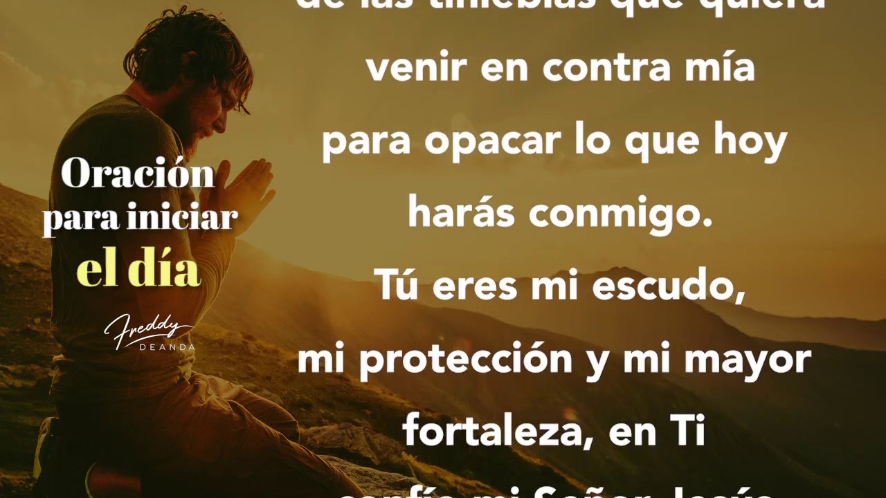 🙏🏼 Oración para iniciar el día - Freddy DeAnda - YouTube