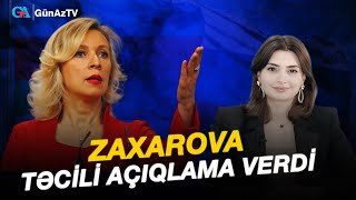 : ZAXAROVA TCILI ACIQLAMA VERDI: AZRBAYCAN V RUSIYA LAQLRIN REAKSIYA