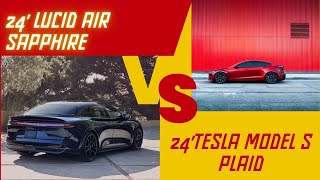 2024 Lucid Air Sapphire VS. 2024 Tesla Model S Plaid