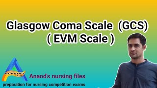 Glasgow Coma Scale(GCS)//EVM Scale//#Anand's nursing files//#nursing What is the Glasgow Coma Scale?