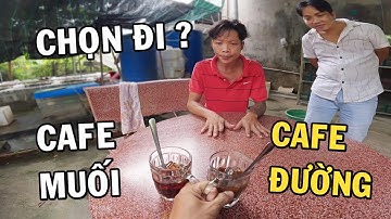 Ông chủ trại cá Betta uống Cà Phê Muối siêu mặn và cái kết cười rụn rún té nổ