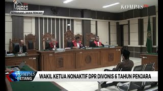 Wakil Ketua Nonaktif DPR Taufik Kurniawan Divonis 6 Tahun Penjara