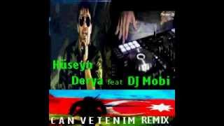 Dj Mobi Feat Huseyn Derya   Can Vetenim Remix 2015